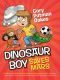 [Dinosaur Boy 02] • Dinosaur Boy Saves Mars